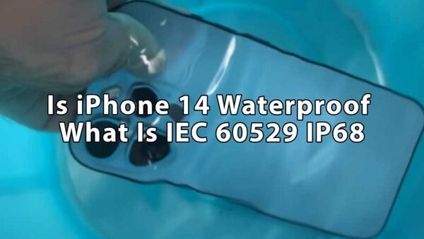 IP68 tiêu chuẩn IEC 60529 giúp iPhone 14 series sở hữu khả năng chống nước ưu việt 